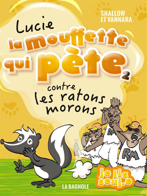 Cover image for Lucie la mouffette qui pète contre les ratons morons